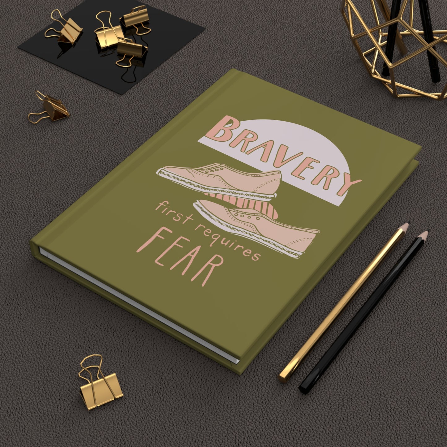 "Bravery First Requires Fear" Matte Hardcover Journal